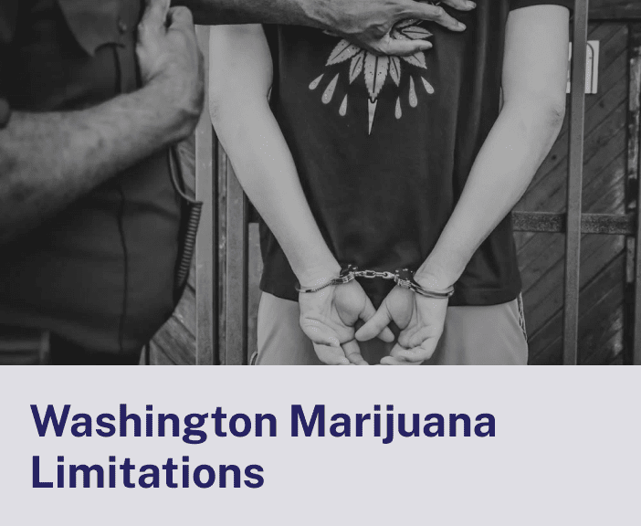 Washington Marijuana Limitations